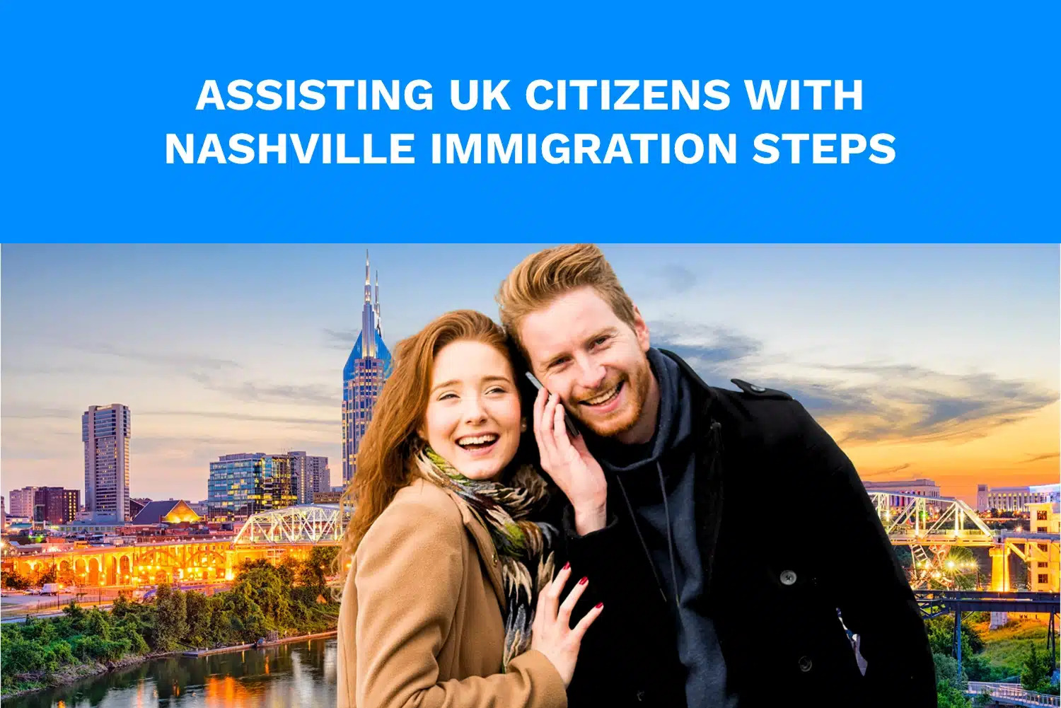 immigration-helps-for-uk-citizens-moving-to-nashville UK to USA immigration help