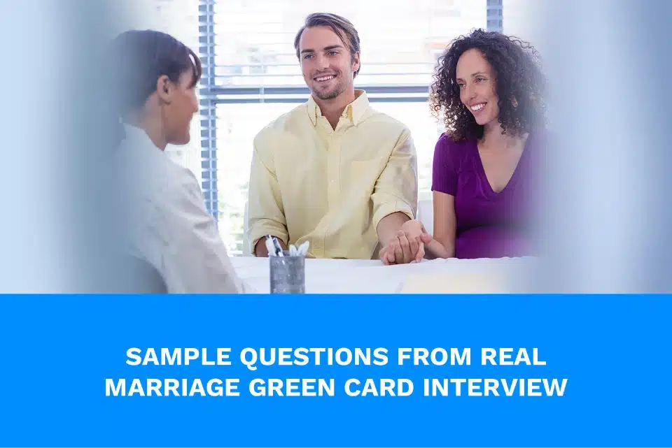 Questions In A Marriage Green Card Interview 2025 